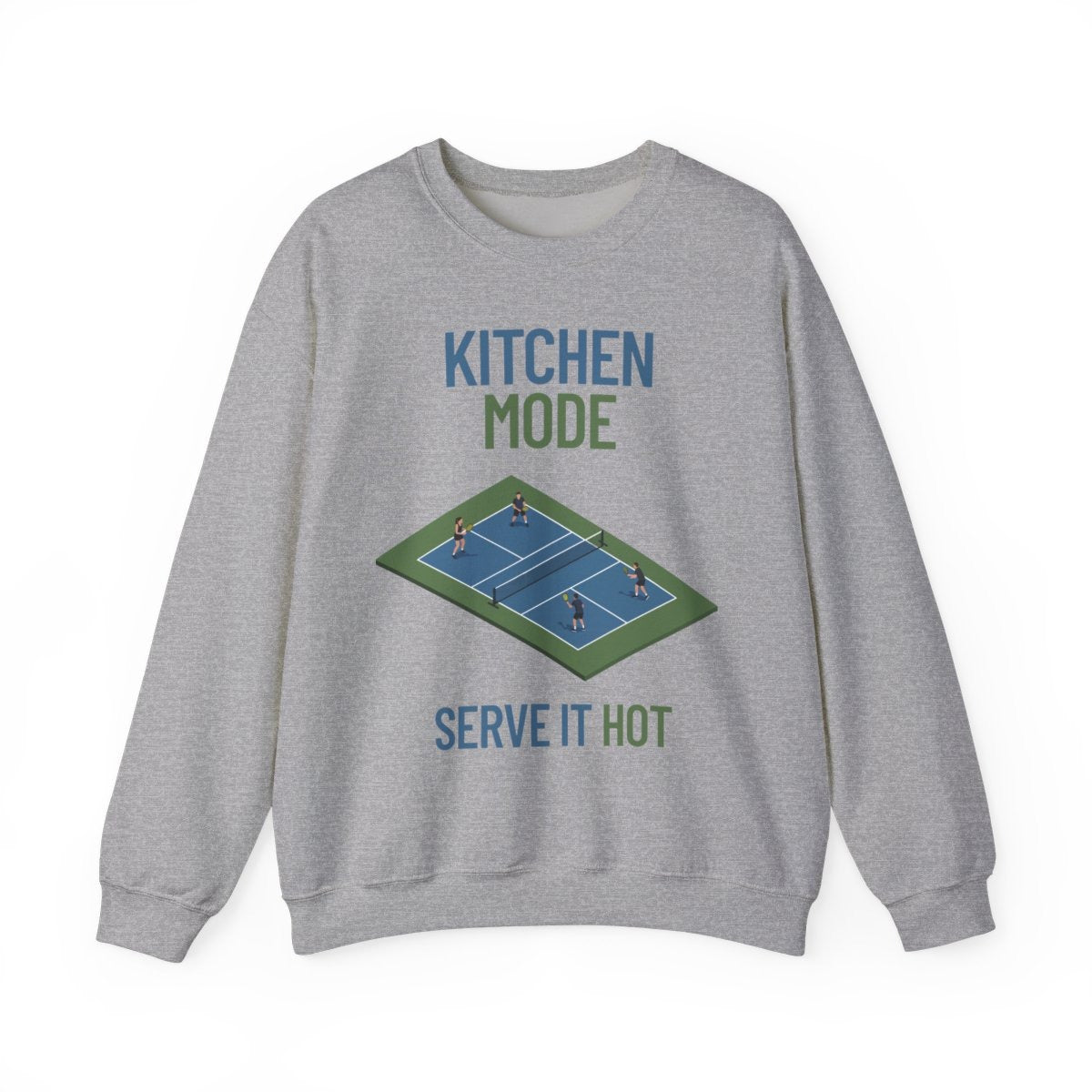 KITCHEN MODE - Pickleball (Sweatshirt)