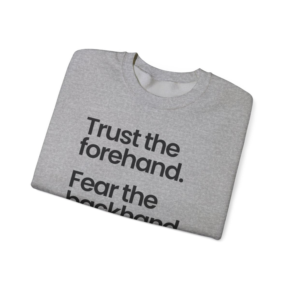 TRUST FOREHAND - Tennis & Pickleball (Sweatshirt)