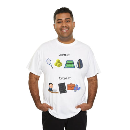 FORCED TO WORK - Tennis (Basic Tee)
