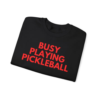 BUSY - Pickleball (Sweatshirt)