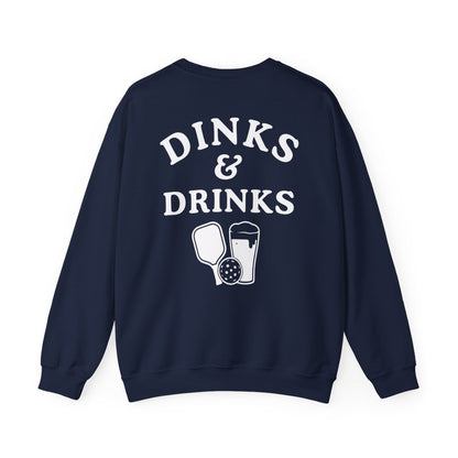 DINKS & DRINKS - Pickleball (Sweatshirt)