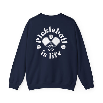 PICKLEBALL IS LIFE 2 - Pickleball (Sweatshirt)
