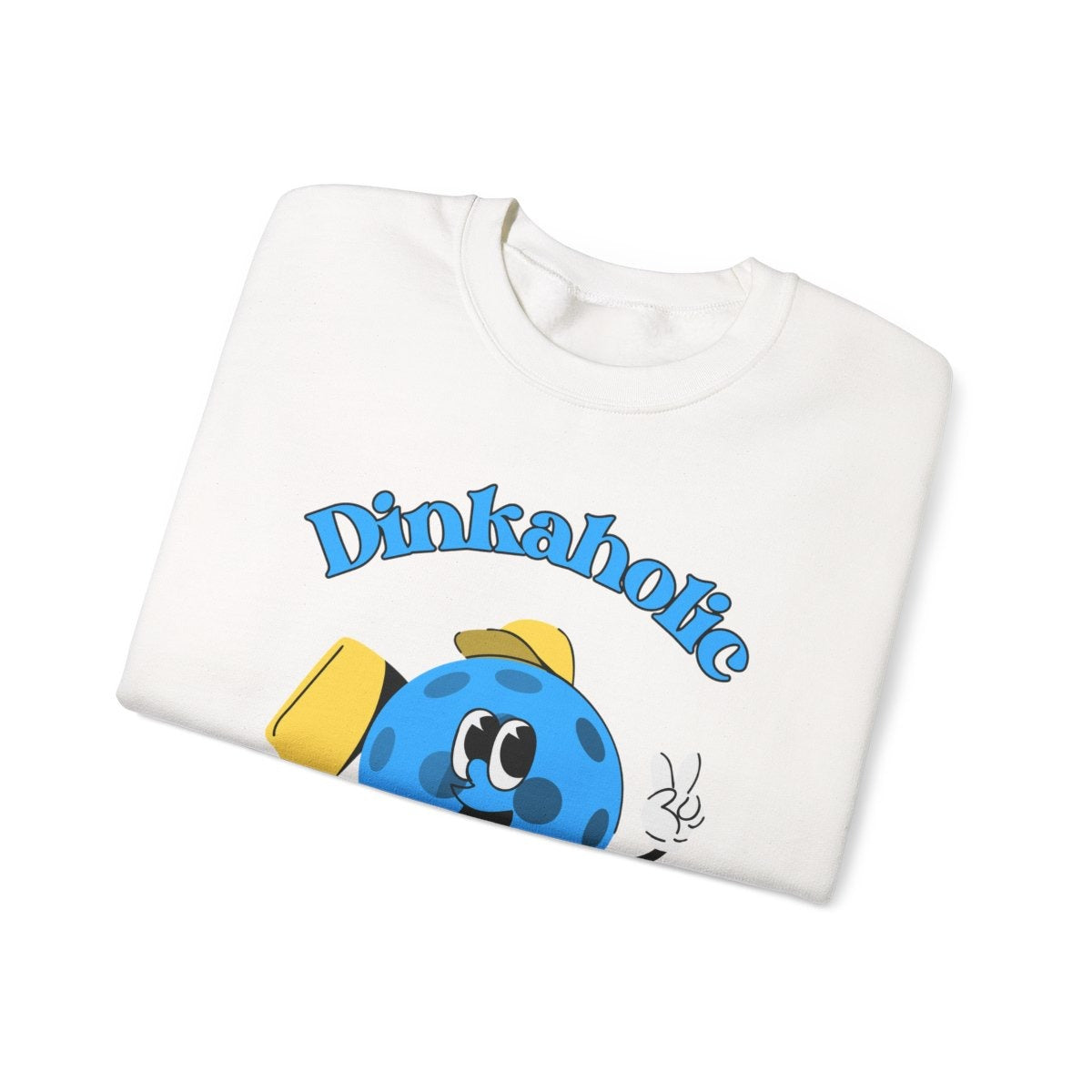 DINKAHOLIC - Pickleball (Sweatshirt)