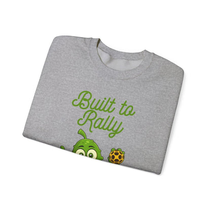 BUILT TO RALLY - Pickleball (Sweatshirt)