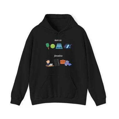 FORCED TO WORK - Pickleball (Hoodie)