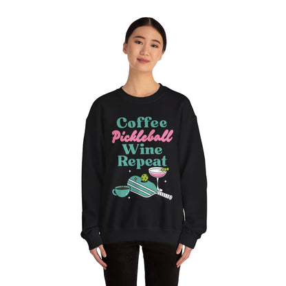 COFFEE PICKLEBALL WINE REPEAT - Pickleball (Sweatshirt)