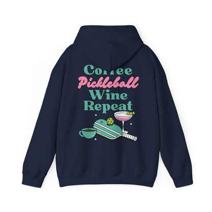 COFFEE PICKLEBALL WINE REPEAT - Pickleball (Hoodie)