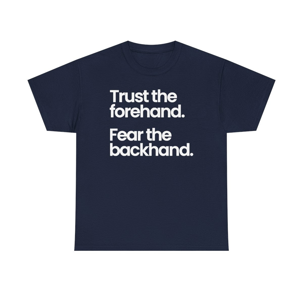 TRUST FOREHAND - Tennis & Pickleball (Basic Tee)