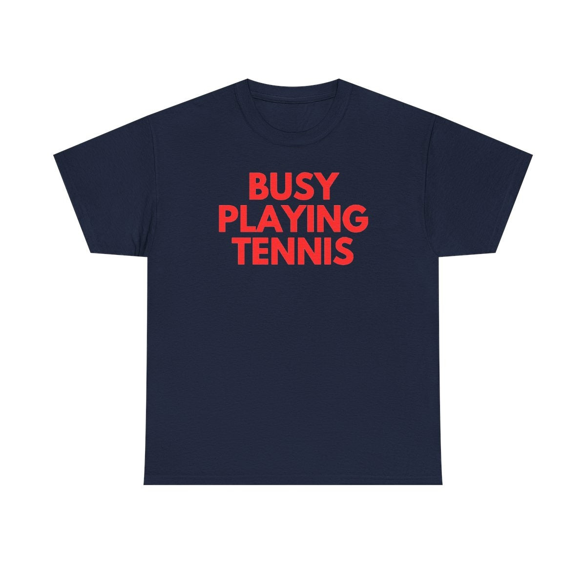 BUSY - Tennis (Basic Tee)