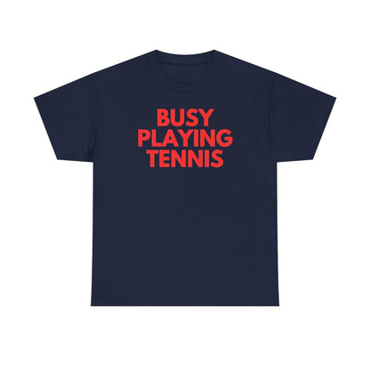BUSY - Tennis (Basic Tee)
