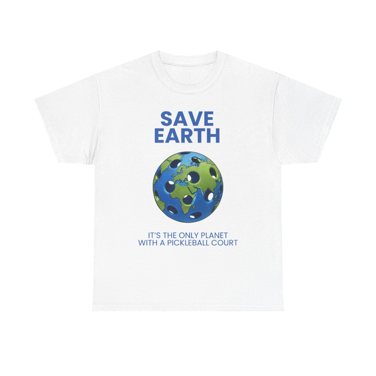 SAVE EARTH - Pickleball (Basic Tee)