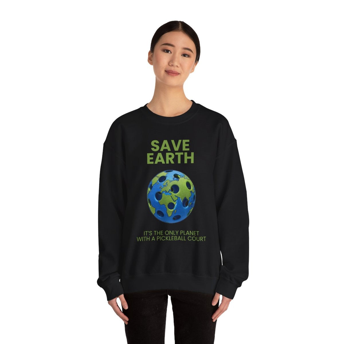 SAVE EARTH - Pickleball (Sweatshirt)