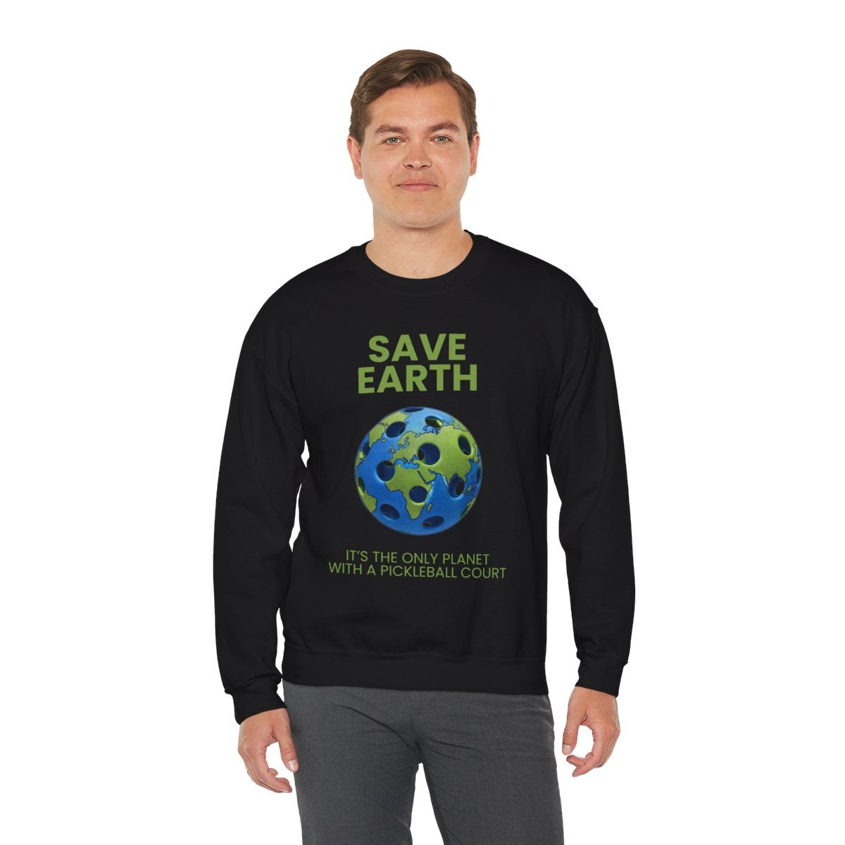 SAVE EARTH - Pickleball (Sweatshirt)