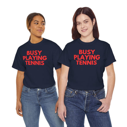 BUSY - Tennis (Basic Tee)