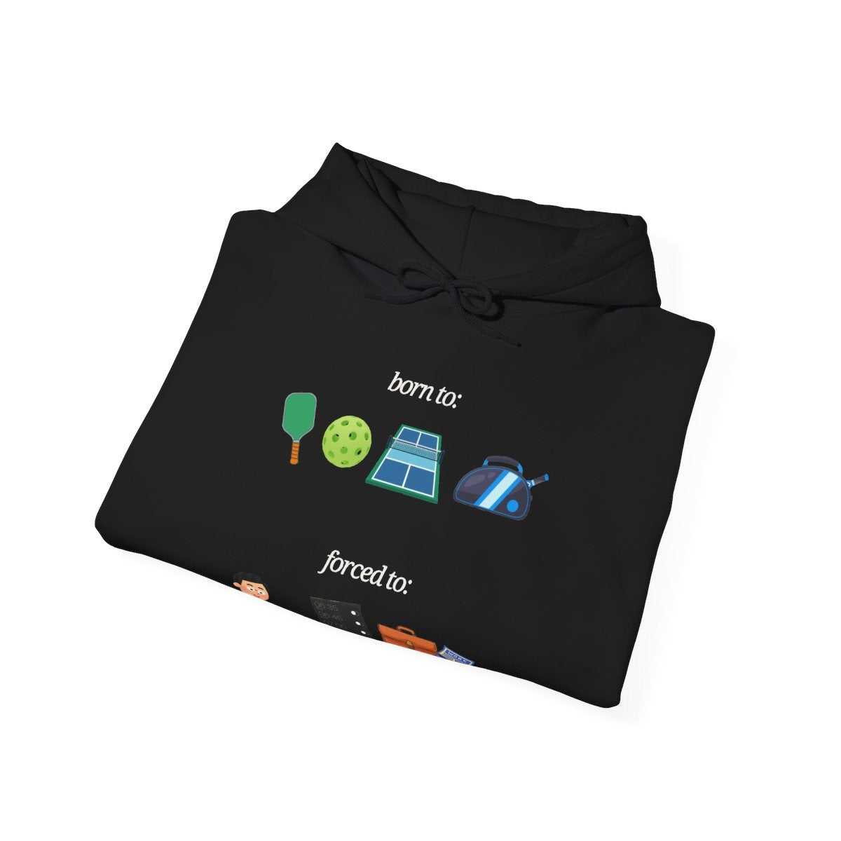 FORCED TO WORK - Pickleball (Hoodie)