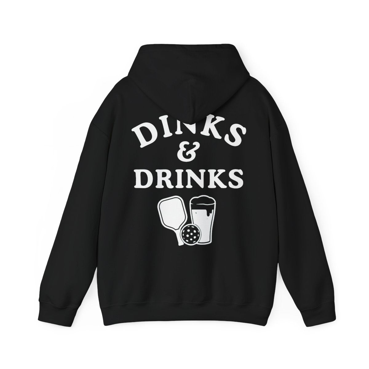 DINKS & DRINKS - Pickleball (Hoodie)