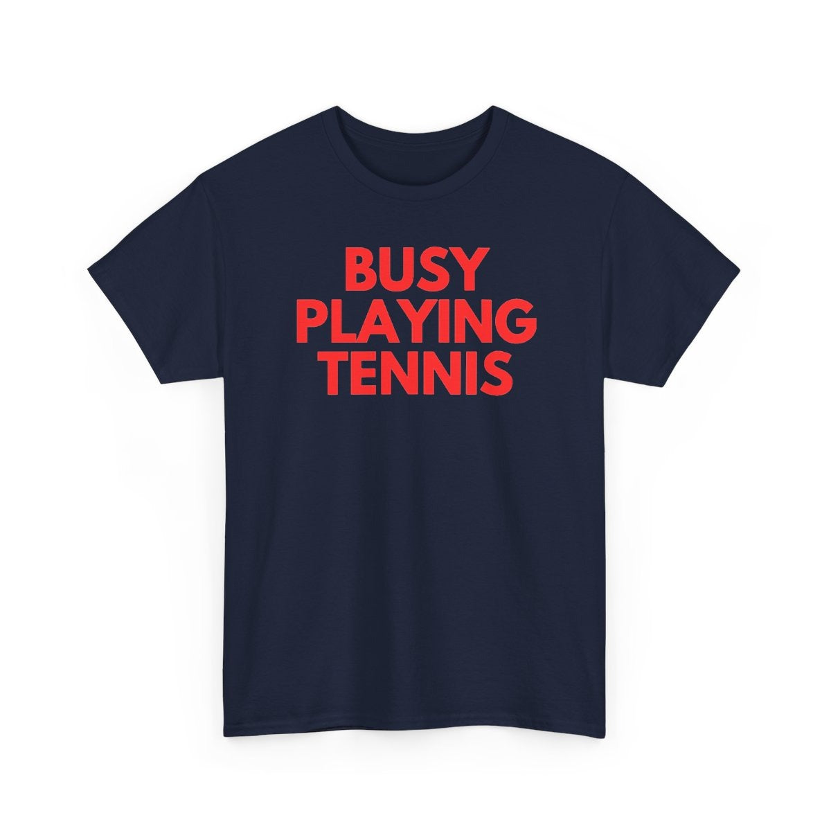BUSY - Tennis (Basic Tee)