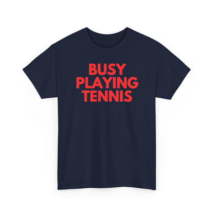 BUSY - Tennis (Basic Tee)