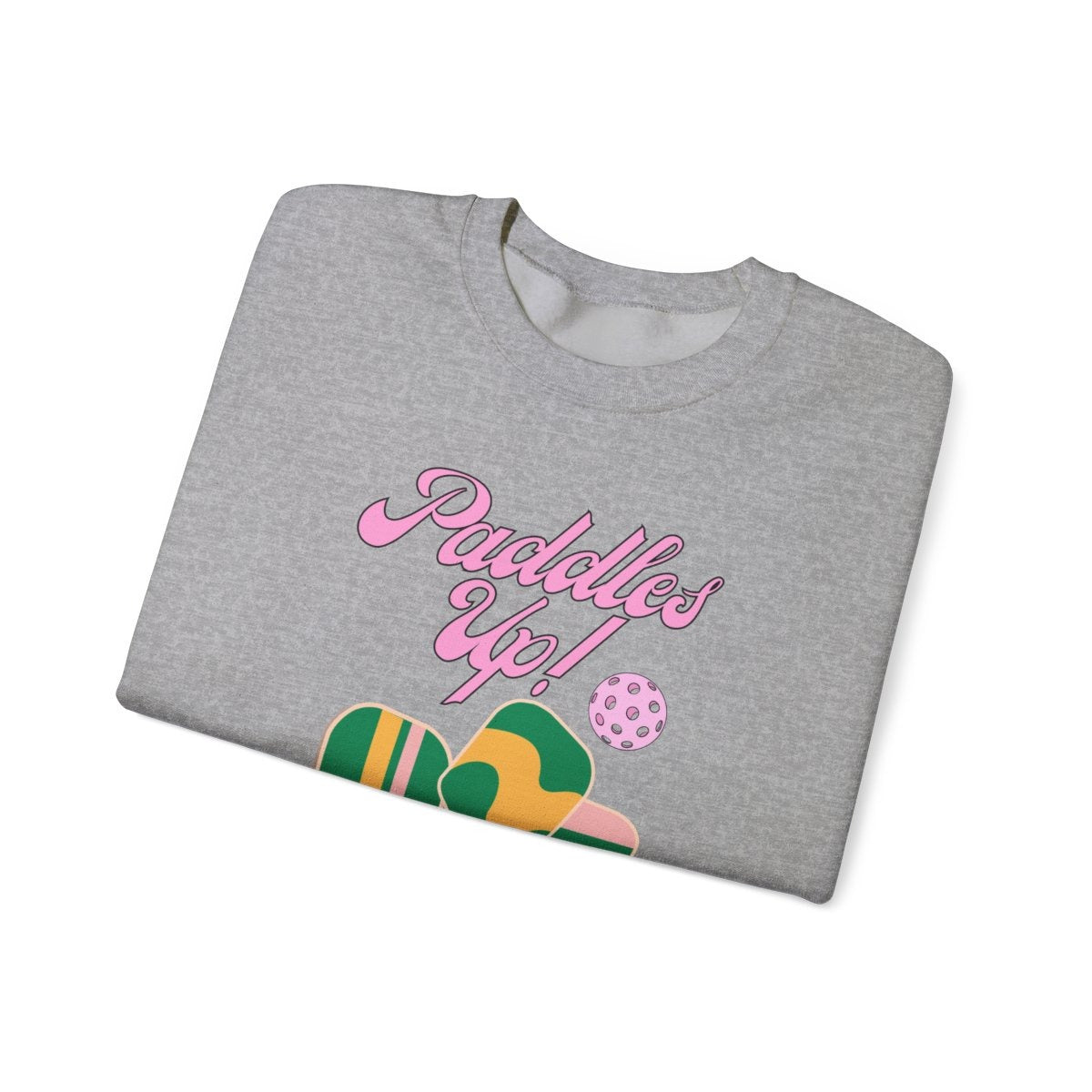 PADDLES UP - Pickleball (Sweatshirt)