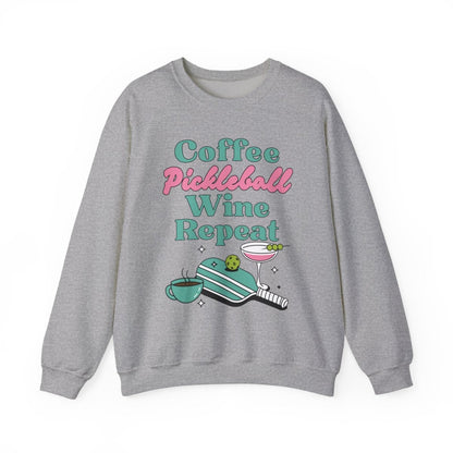 COFFEE PICKLEBALL WINE REPEAT - Pickleball (Sweatshirt)