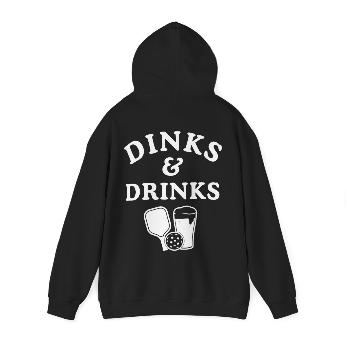 DINKS & DRINKS - Pickleball (Hoodie)