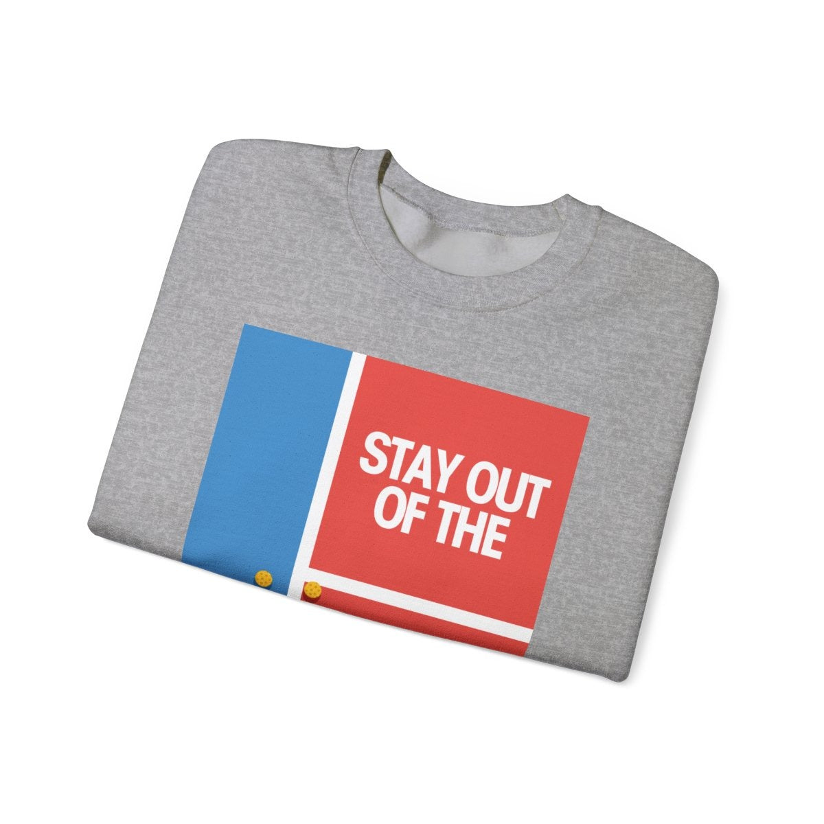 STAY OUT - Pickleball (Sweatshirt)