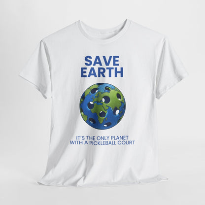 SAVE EARTH - Pickleball (Basic Tee)
