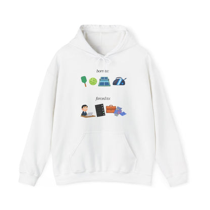 FORCED TO WORK - Pickleball (Hoodie)