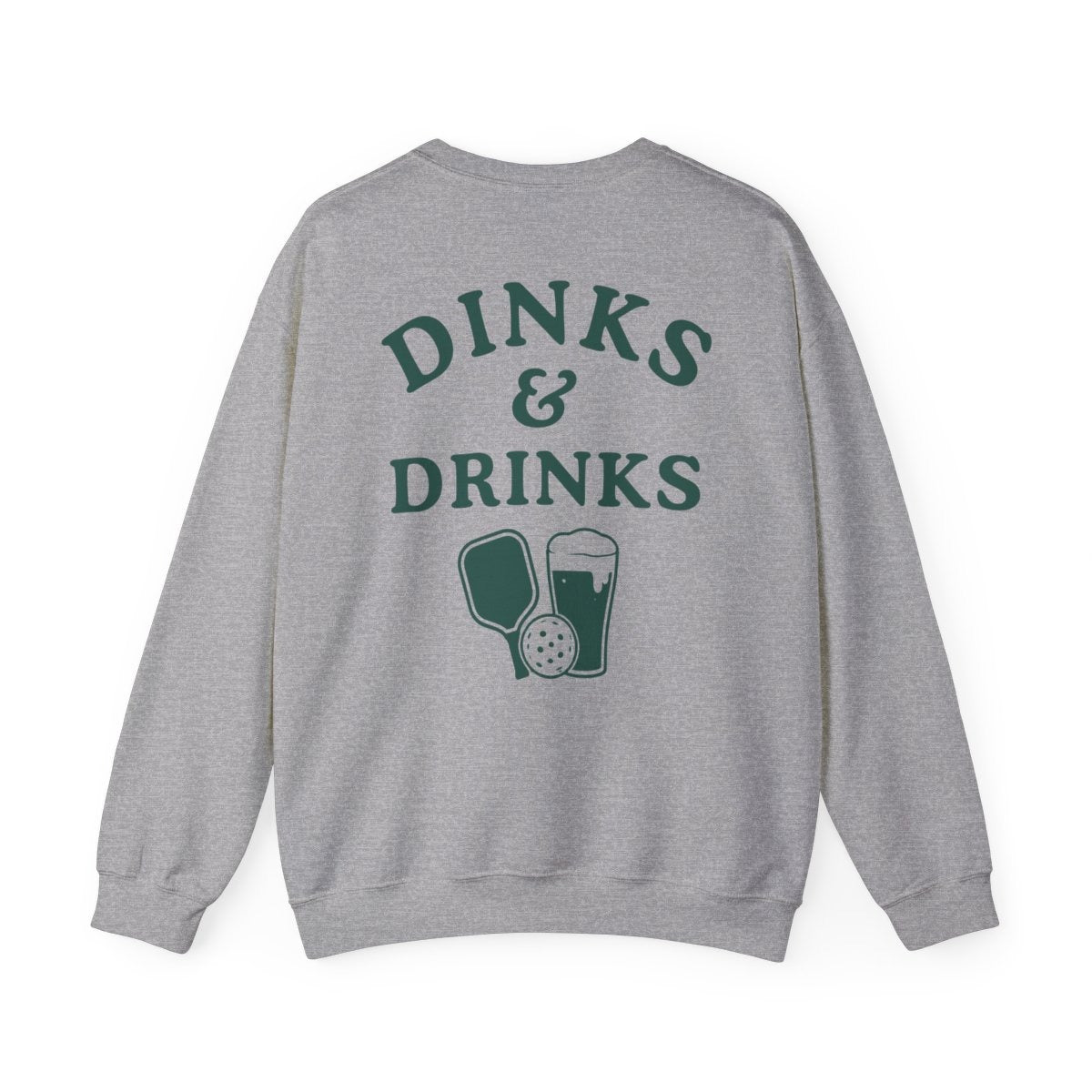 DINKS & DRINKS - Pickleball (Sweatshirt)