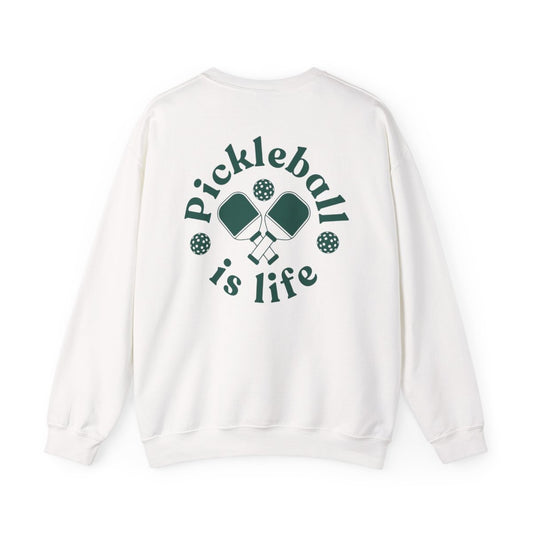 PICKLEBALL IS LIFE 2 - Pickleball (Sweatshirt)