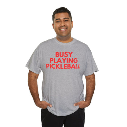 BUSY - Pickleball (Basic Tee)