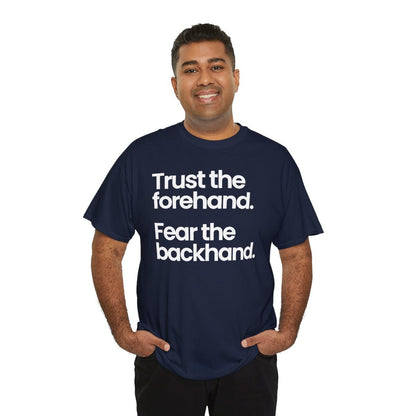 TRUST FOREHAND - Tennis & Pickleball (Basic Tee)
