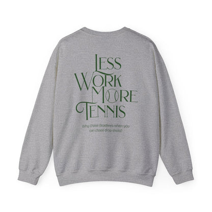 LESS WORK MORE TENNIS 2 - Tennis Sweatshirt