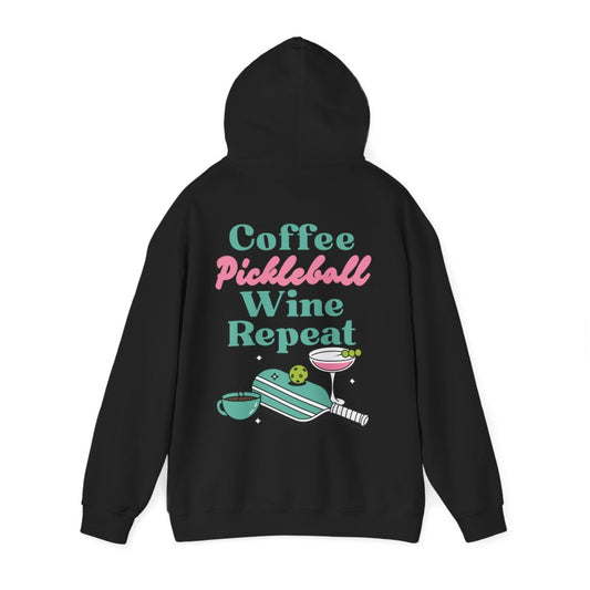COFFEE PICKLEBALL WINE REPEAT - Pickleball (Hoodie)