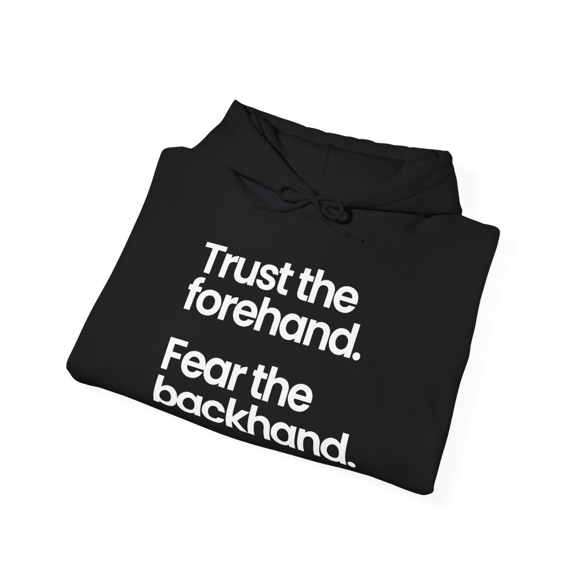 TRUST FOREHAND - Tennis & Pickleball (Hoodie)