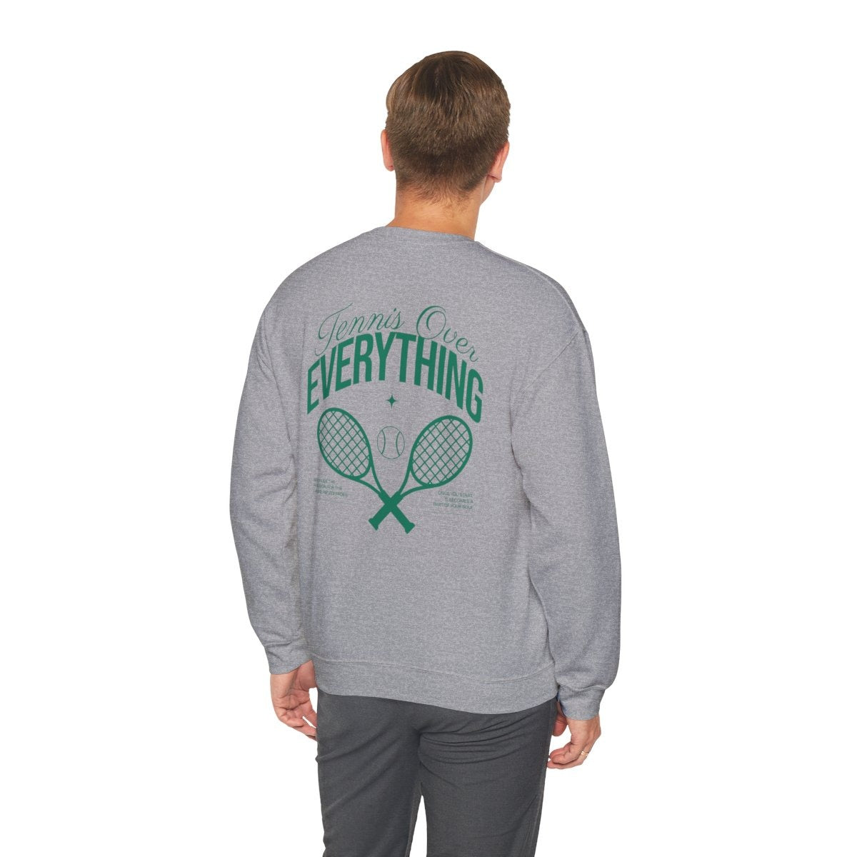 TENNIS OVER EVERYTHING - Tennis Sweatshirt