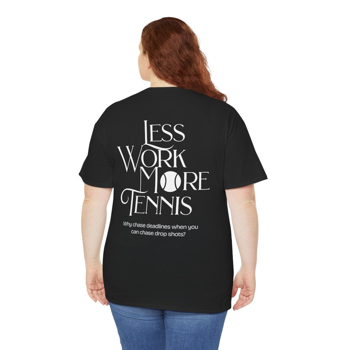 LESS WORK MORE TENNIS 2 - Tennis (Dri Fit)