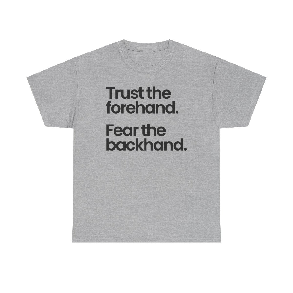 TRUST FOREHAND - Tennis & Pickleball (Basic Tee)