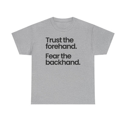 TRUST FOREHAND - Tennis & Pickleball (Basic Tee)