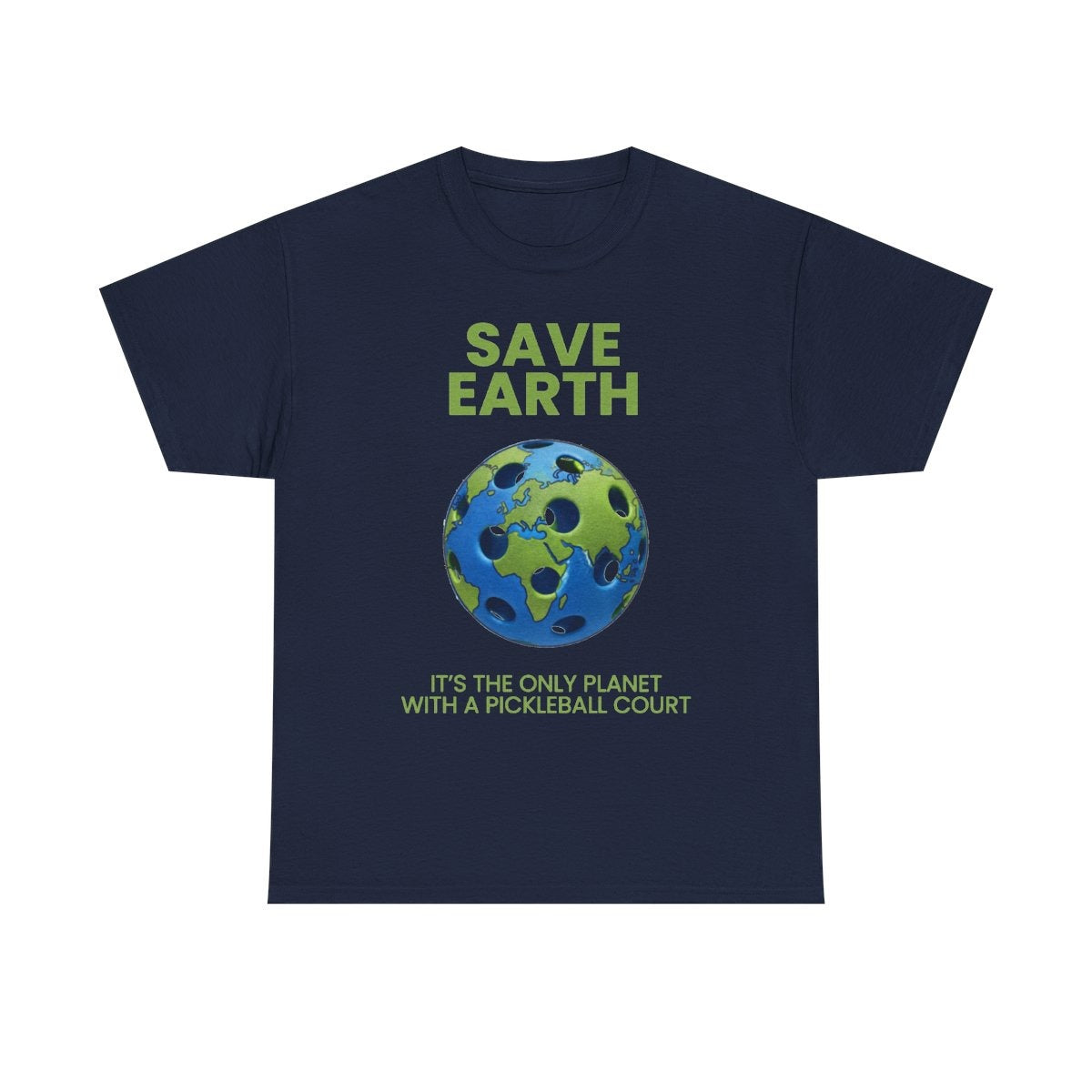 SAVE EARTH - Pickleball (Basic Tee)