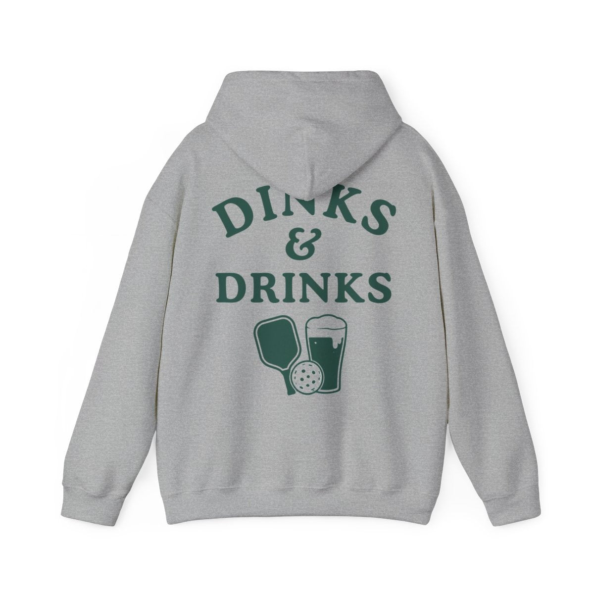 DINKS & DRINKS - Pickleball (Hoodie)