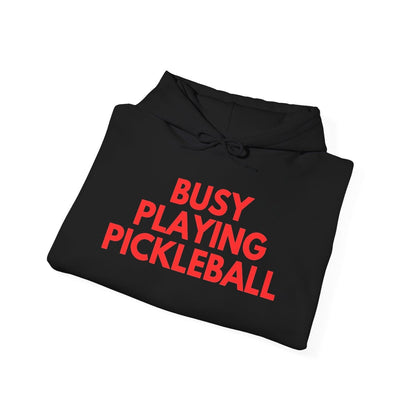 BUSY - Pickleball (Hoodie)