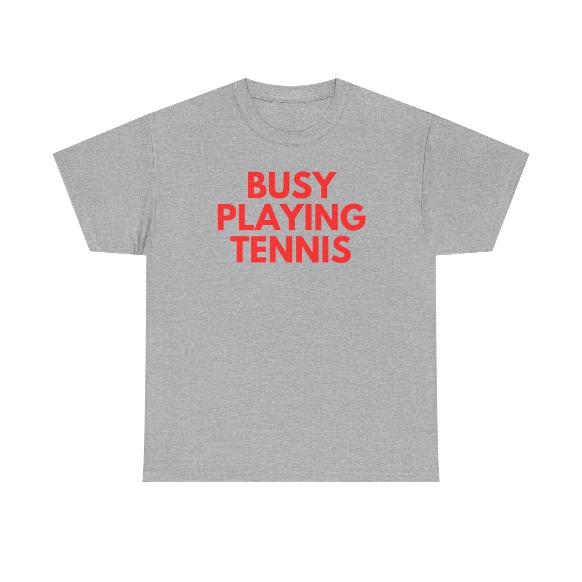 BUSY - Tennis (Basic Tee)