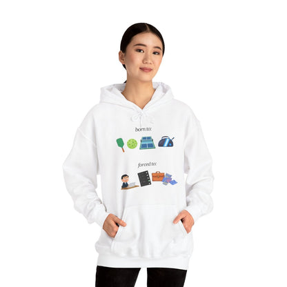 FORCED TO WORK - Pickleball (Hoodie)