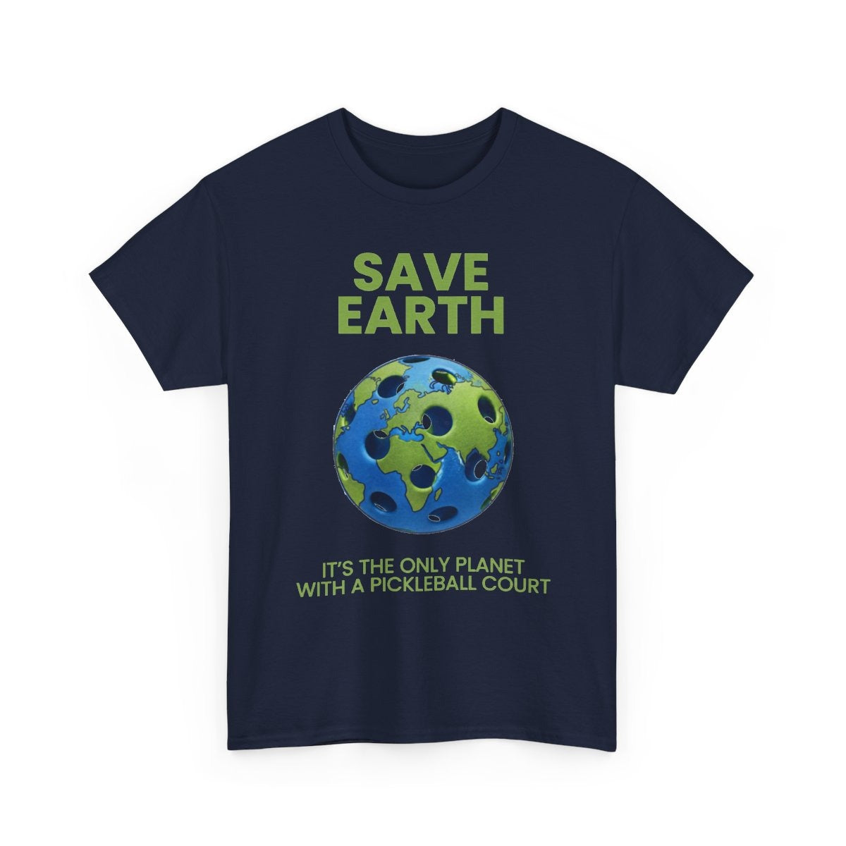 SAVE EARTH - Pickleball (Basic Tee)