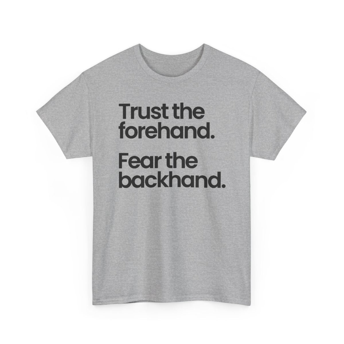 TRUST FOREHAND - Tennis & Pickleball (Basic Tee)