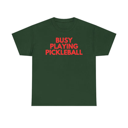 BUSY - Pickleball (Basic Tee)