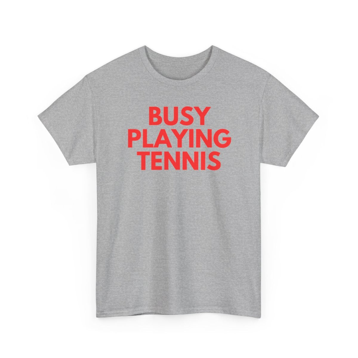 BUSY - Tennis (Basic Tee)