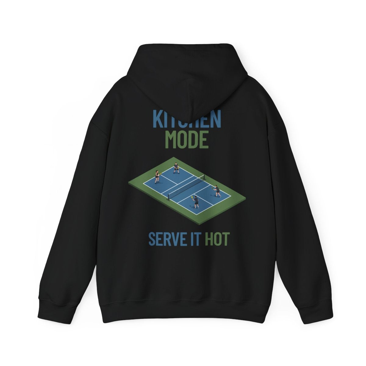 KITCHEN MODE - Pickleball (Hoodie)