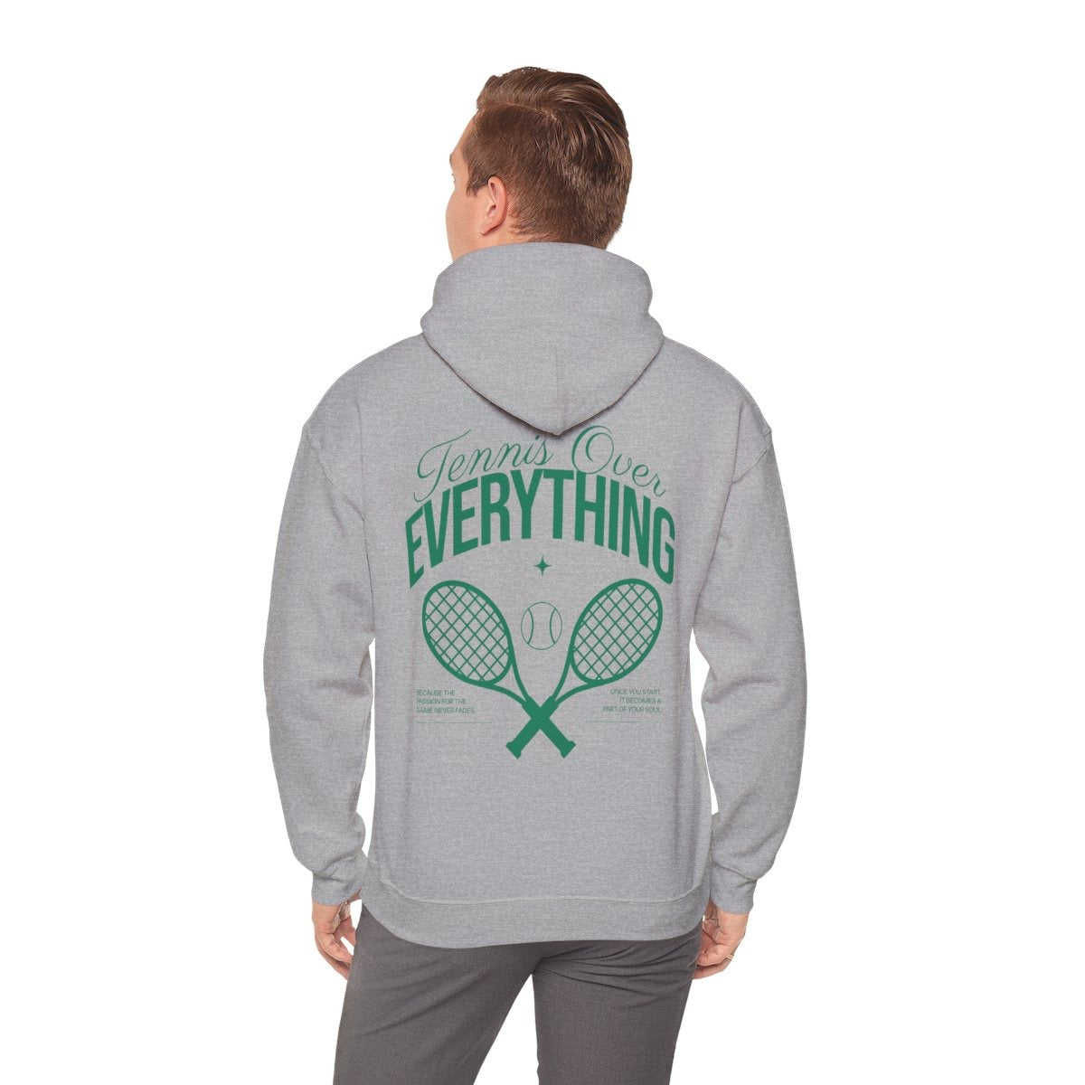 TENNIS OVER EVERYTHING - Tennis Hoodie